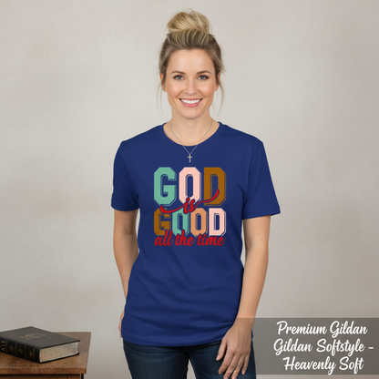 God Is Good All the Time T-Shirt__space