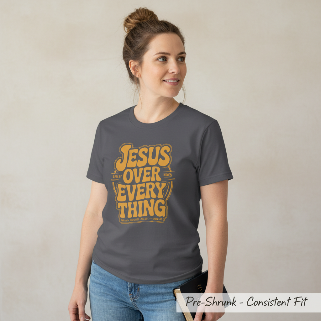 Jesus Over Everything T-Shirt__space