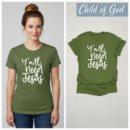 Y'all Need Jesus T-Shirt_model_flat