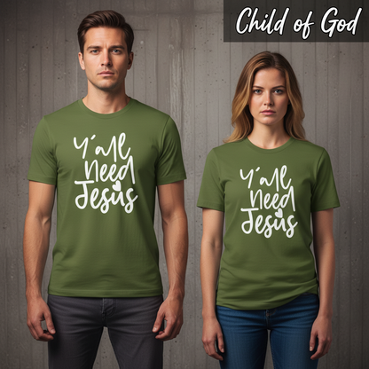 Y'all Need Jesus T-Shirt_stoic