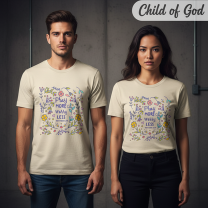 Pray More Worry Less T-Shirt_stoic