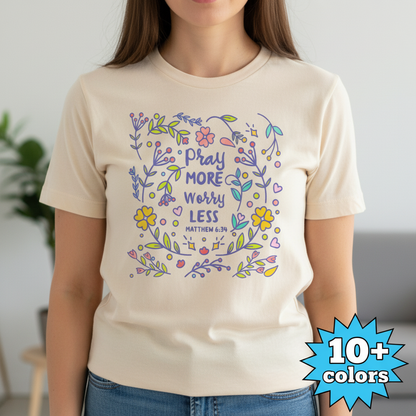 Pray More Worry Less T-Shirt_badge