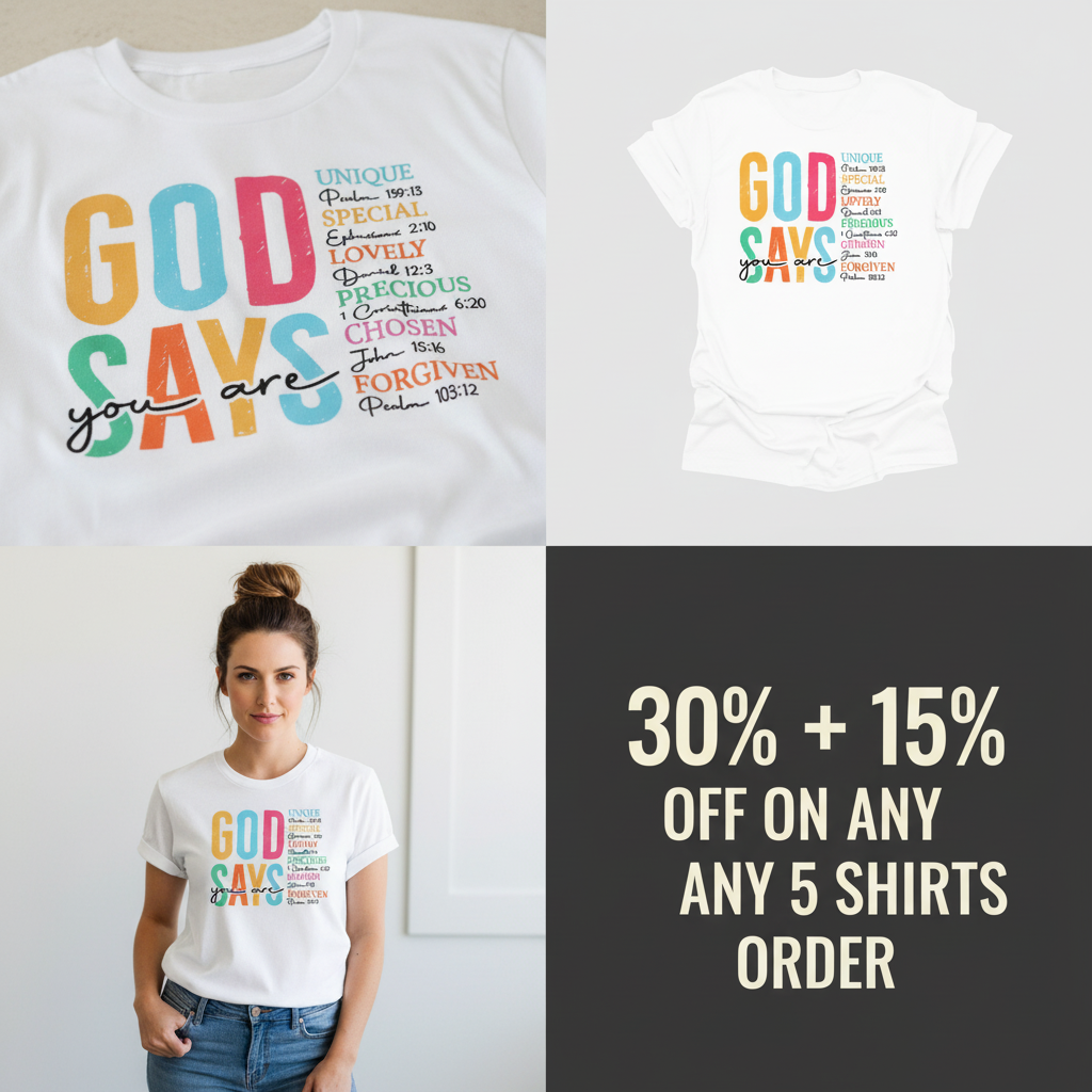 God Says You Are T-Shirt_4_panel