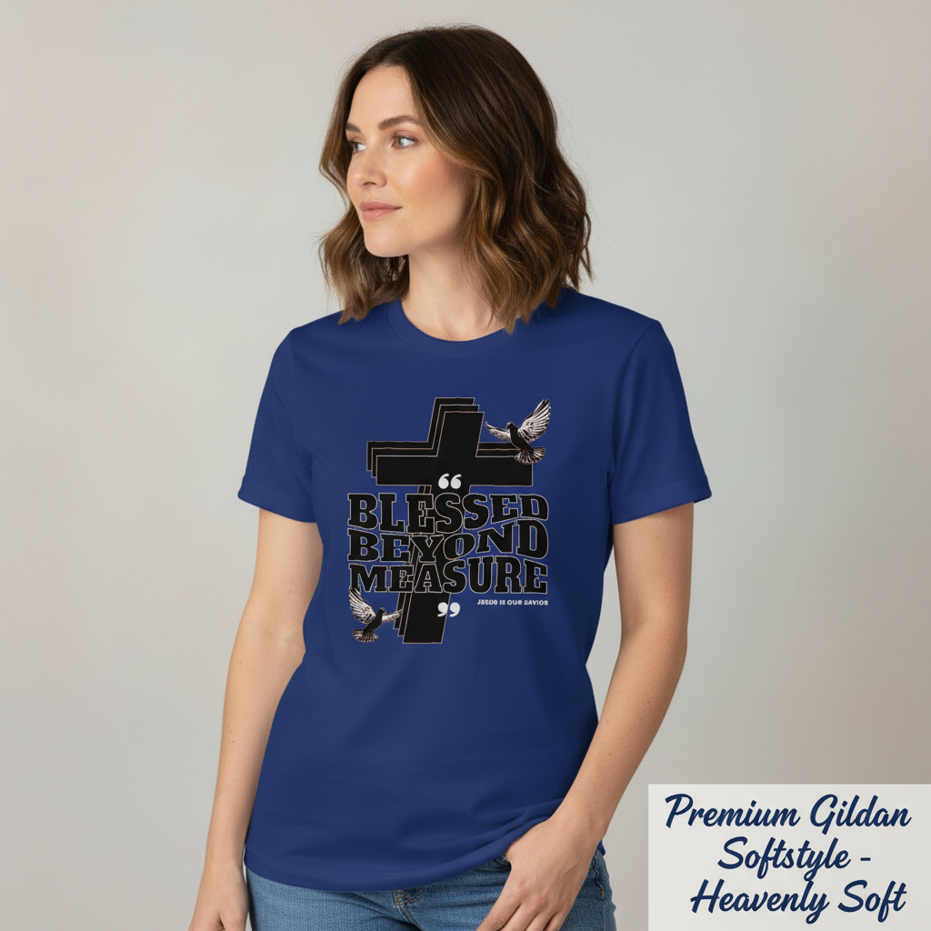 Blessed Beyond Measure T-Shirt__space