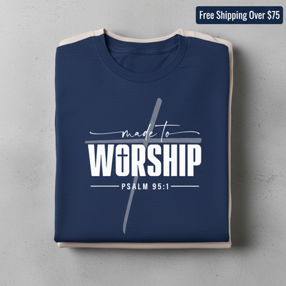 Made to Worship T-Shirt_stacked_flatlay