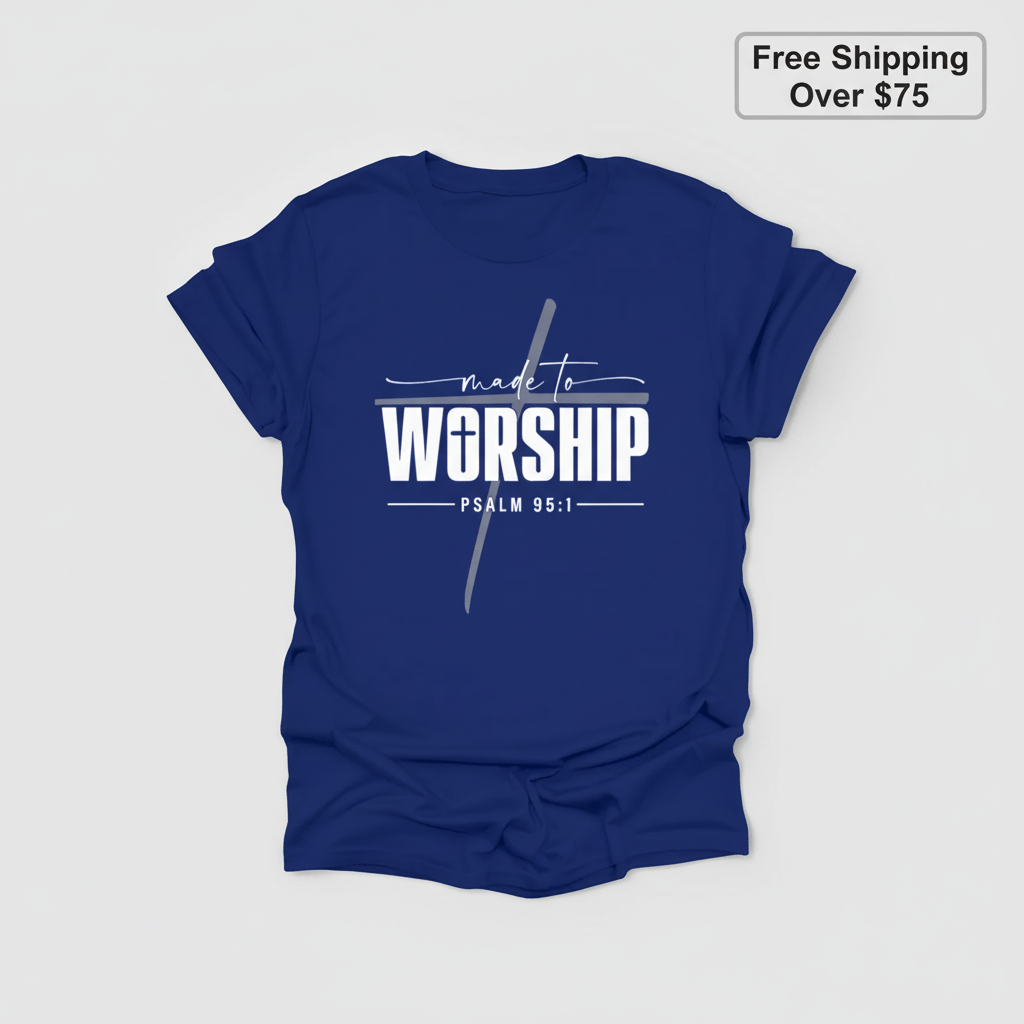 Made to Worship T-Shirt_clean