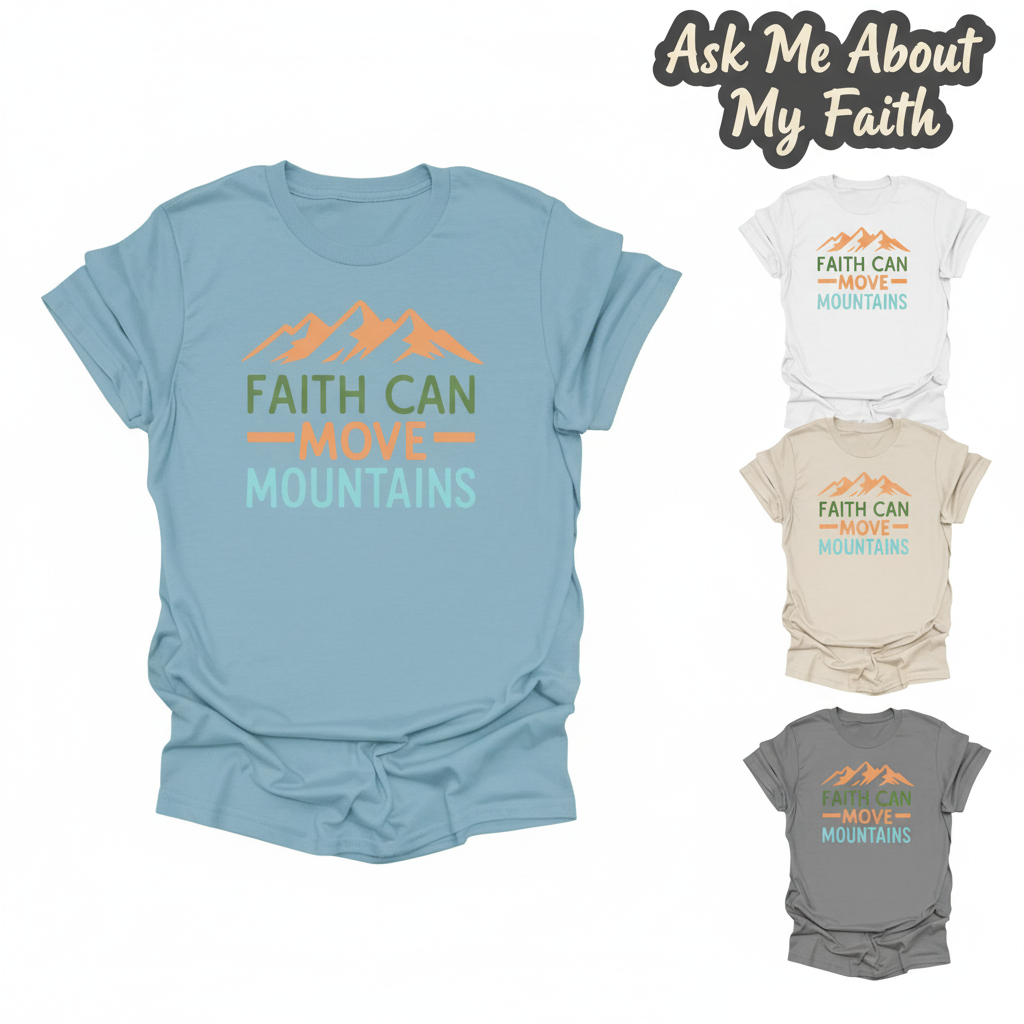 Faith Can Move Mountains T-Shirt_color_hero