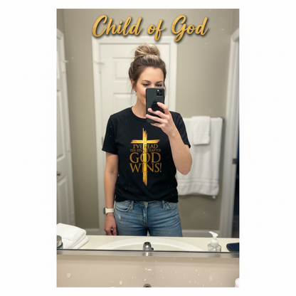 God Wins Final Chapter T-Shirt_mirror_selfie