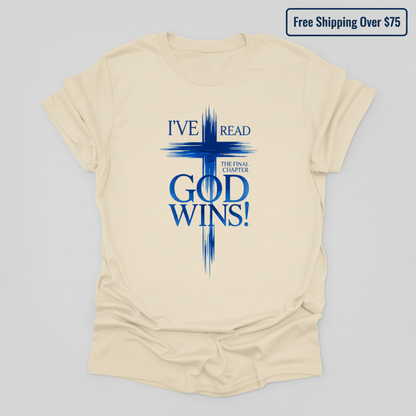 God Wins Final Chapter T-Shirt_clean