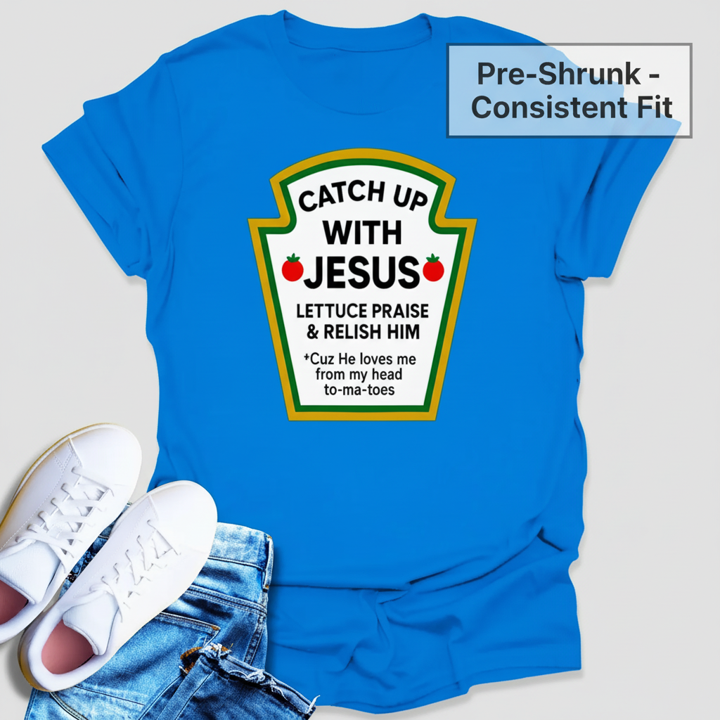 Catch Up With Jesus T-Shirt_clean