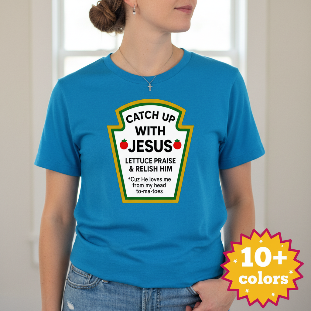 Catch Up With Jesus T-Shirt_badge