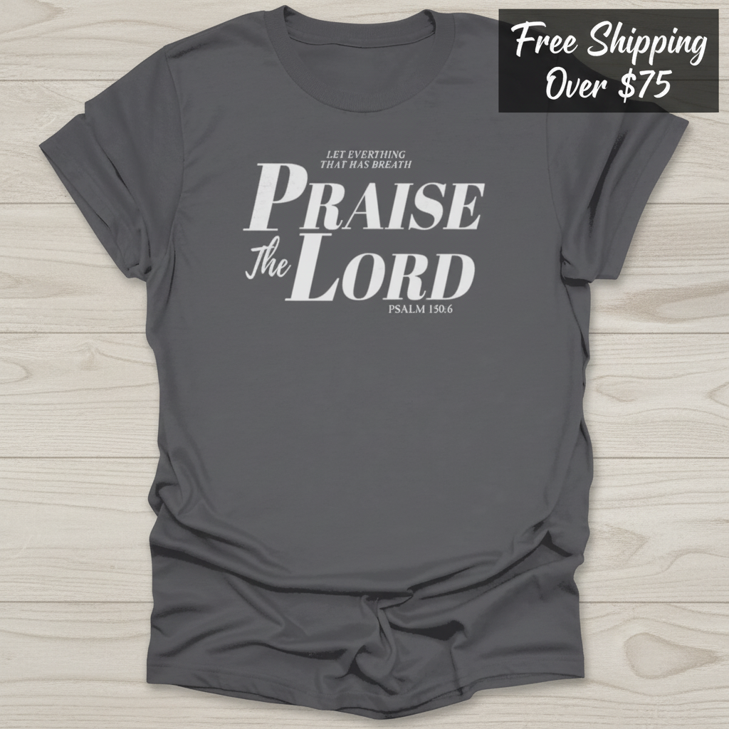 Praise The Lord T-Shirt_clean