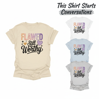Flawed Still Worthy T-Shirt_color_hero