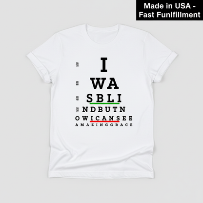 Now I Can See T-Shirt_clean