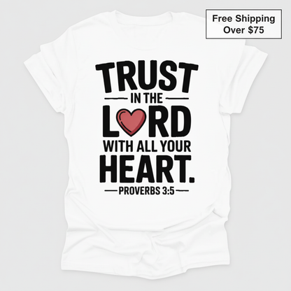 Trust in the Lord Heart T-Shirt_clean