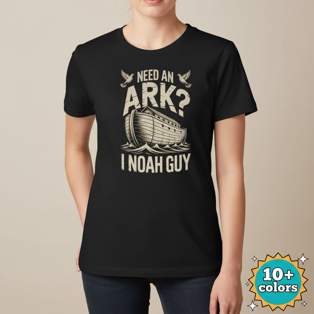 Need an Ark? I Noah Guy T-Shirt_badge