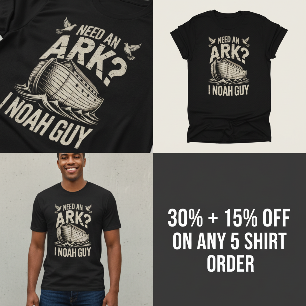 Need an Ark? I Noah Guy T-Shirt_4_panel