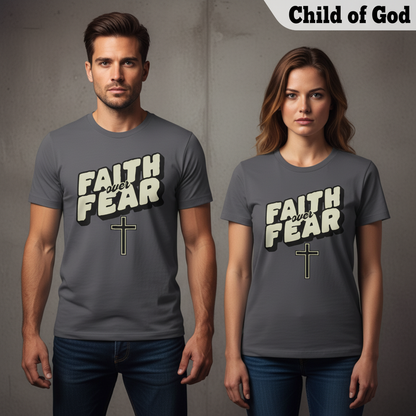 Faith Over Fear T-Shirt_stoic
