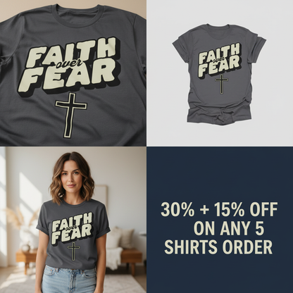 Faith Over Fear T-Shirt_4_panel