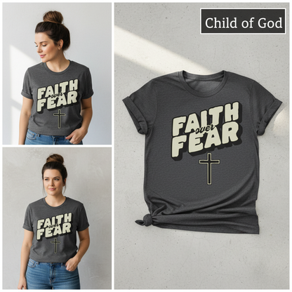 Faith Over Fear T-Shirt_3_panel