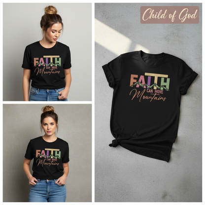 Faith Can Move Mountains T-Shirt_3_panel