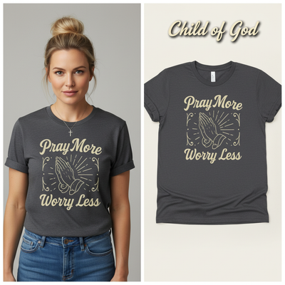 Pray More Worry Less T-Shirt_model_flat
