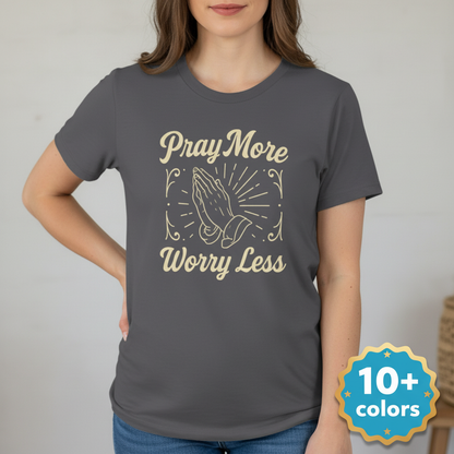Pray More Worry Less T-Shirt_badge