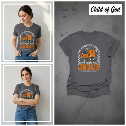 Coffee and Jesus Start My Morning T-Shirt_3_panel