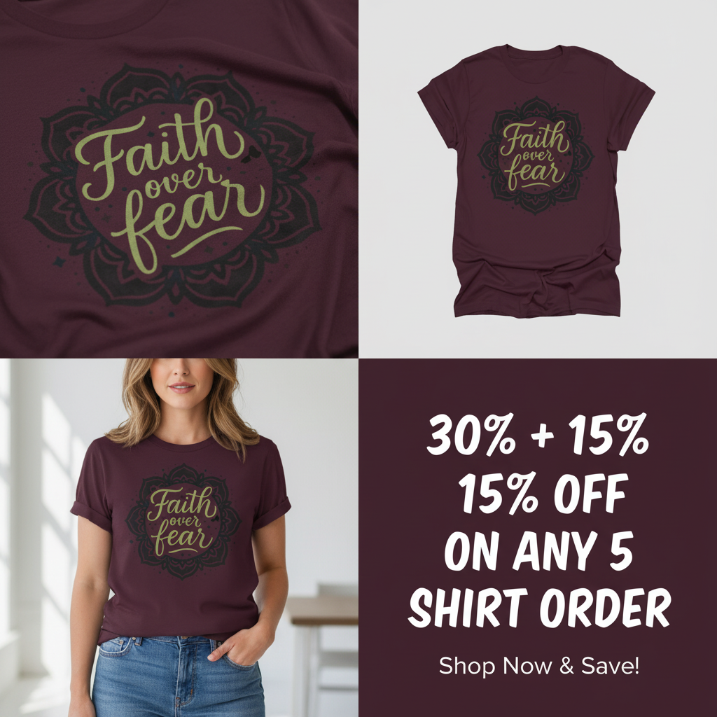 Faith Over Fear T-Shirt_4_panel