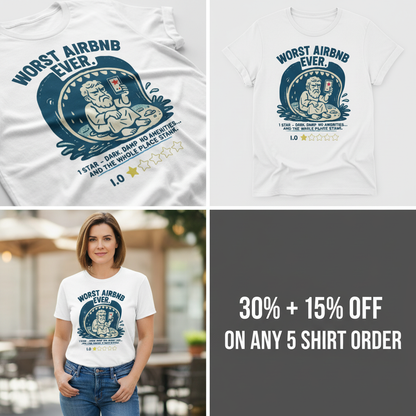 Worst Airbnb Ever T-Shirt_4_panel