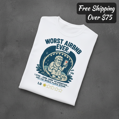 Worst Airbnb Ever T-Shirt_fold_tilt