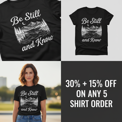Be Still and Know T-Shirt_4_panel