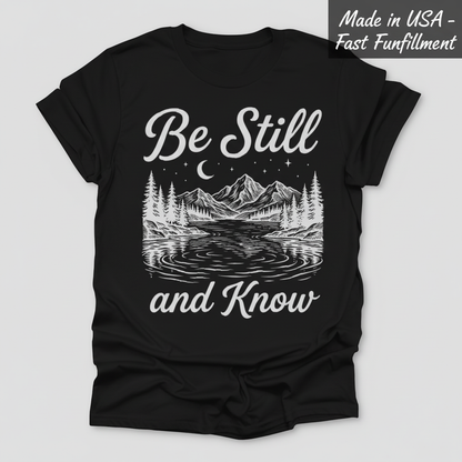 Be Still and Know T-Shirt_clean