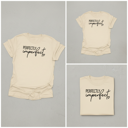 Perfectly Imperfect T-Shirt_triple_showcase