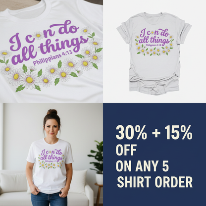 I Can Do All Things Daisy T-Shirt_4_panel