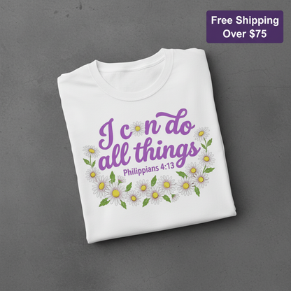I Can Do All Things Daisy T-Shirt_fold_tilt