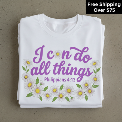 I Can Do All Things Daisy T-Shirt_stacked_flatlay