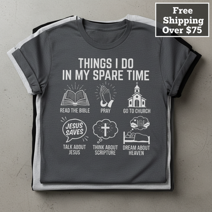 Spare Time with Jesus T-Shirt_stacked_flatlay