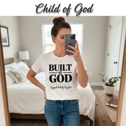 Built by God T-Shirt_mirror_selfie