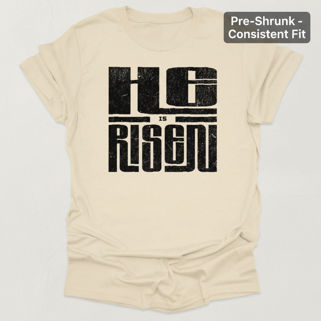 He Is Risen T-Shirt_clean