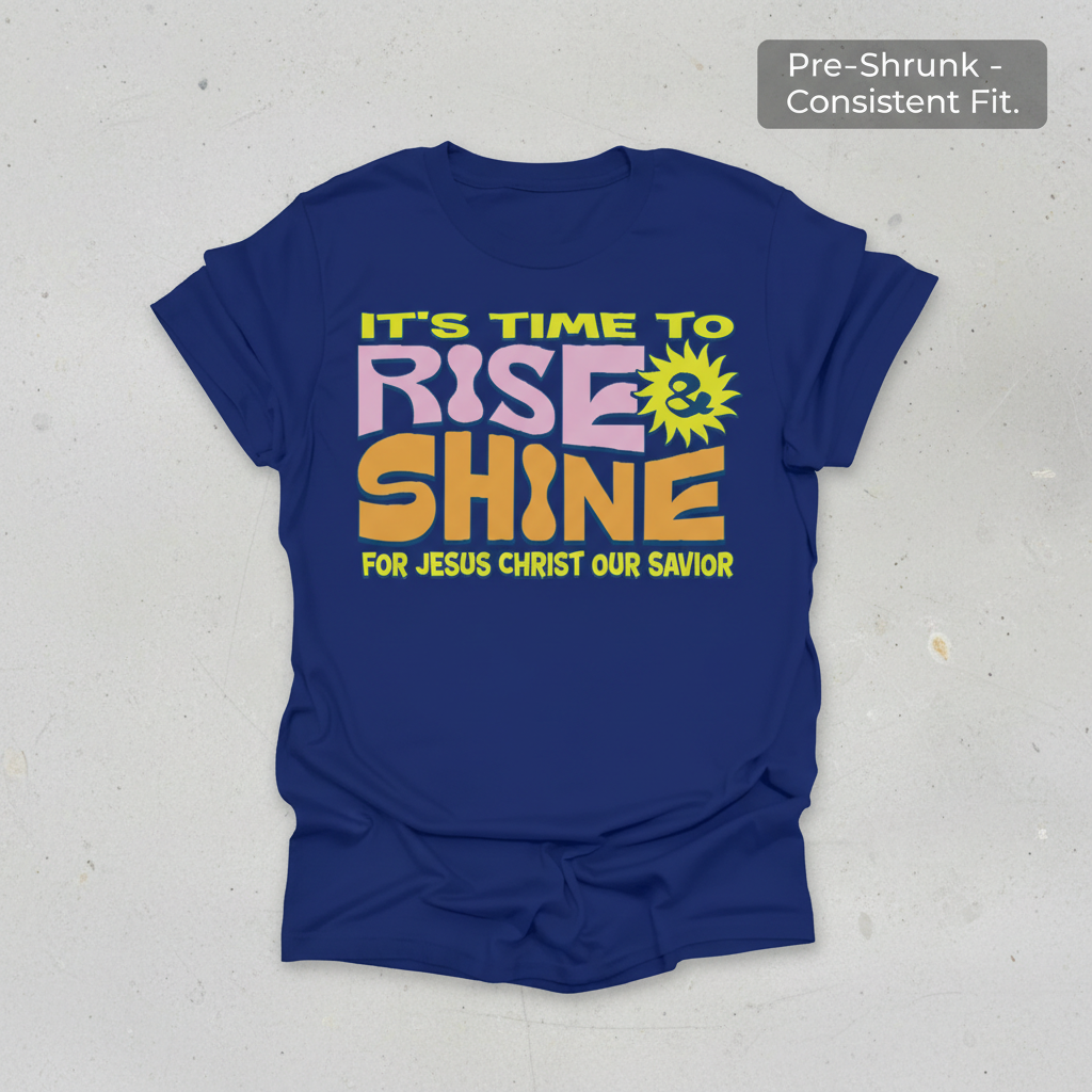 Rise and Shine for Jesus T-Shirt_clean