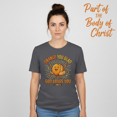 Orange You Glad God Loves You T-Shirt__hero