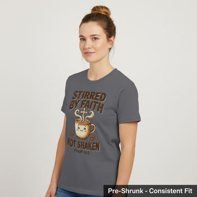 Stirred by Faith Not Shaken T-Shirt__space