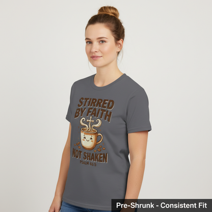 Stirred by Faith Not Shaken T-Shirt__space