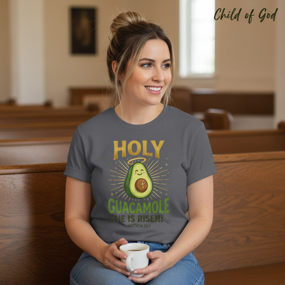Holy Guacamole He Is Risen T-Shirt__lifestyle