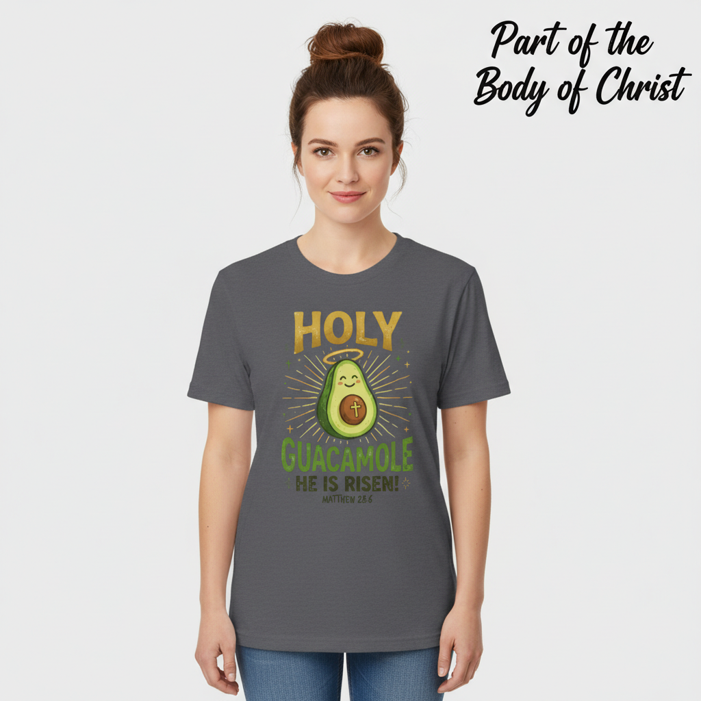 Holy Guacamole He Is Risen T-Shirt__hero