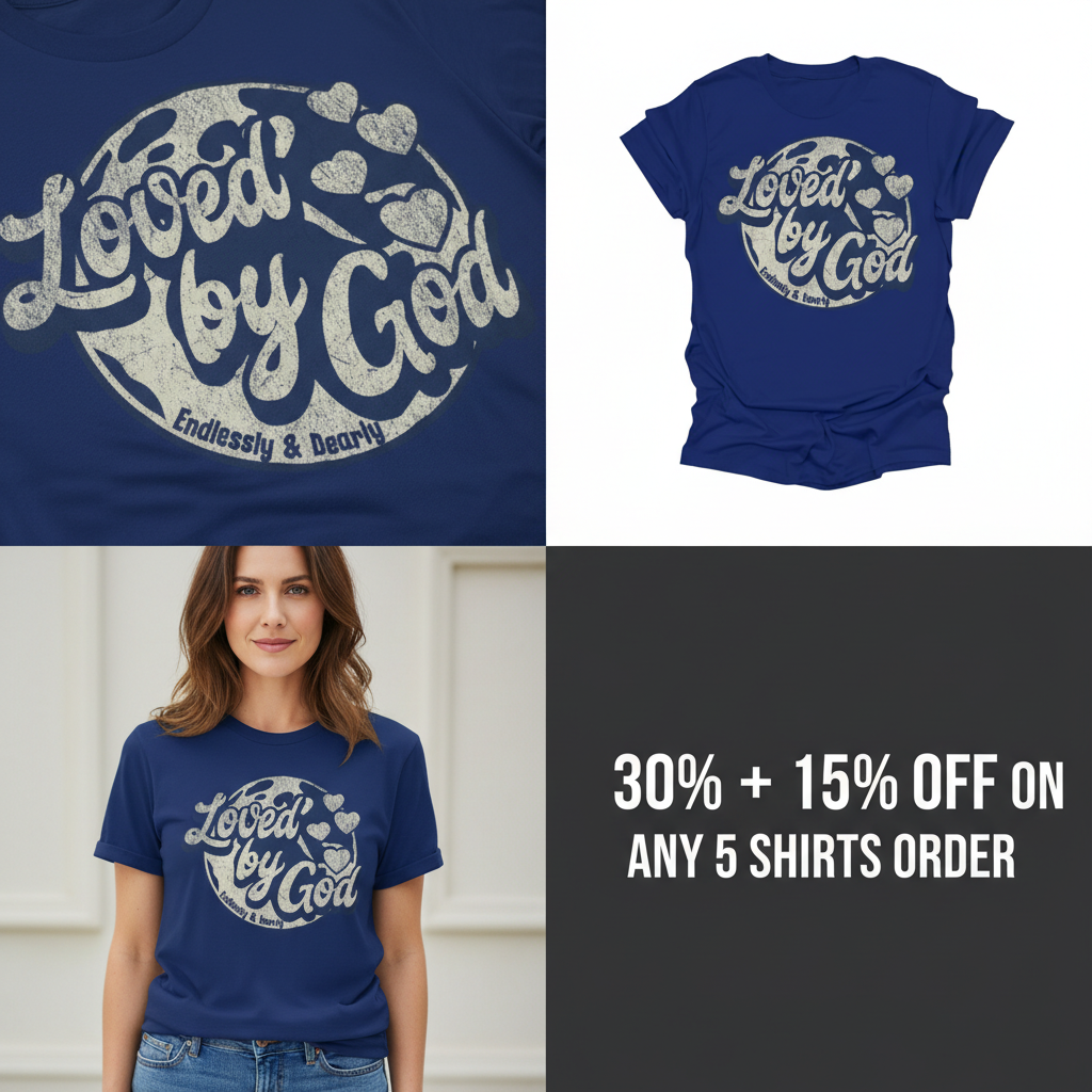 Loved by God T-Shirt_4_panel