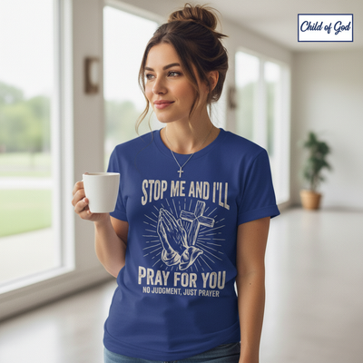 Stop Me and I'll Pray T-Shirt__lifestyle