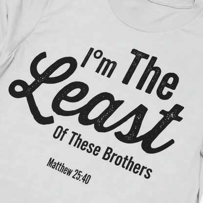 Least of These Brothers T-Shirt__detail