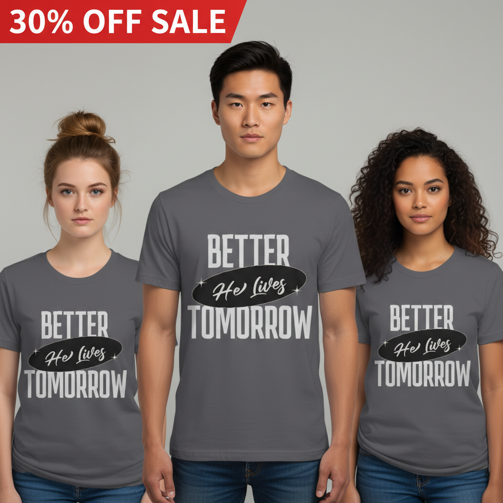 He Lives Better Tomorrow T-Shirt_triple_model